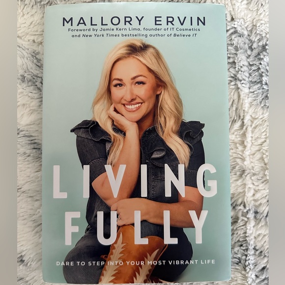 Other - Living Fully by Mallory Ervin